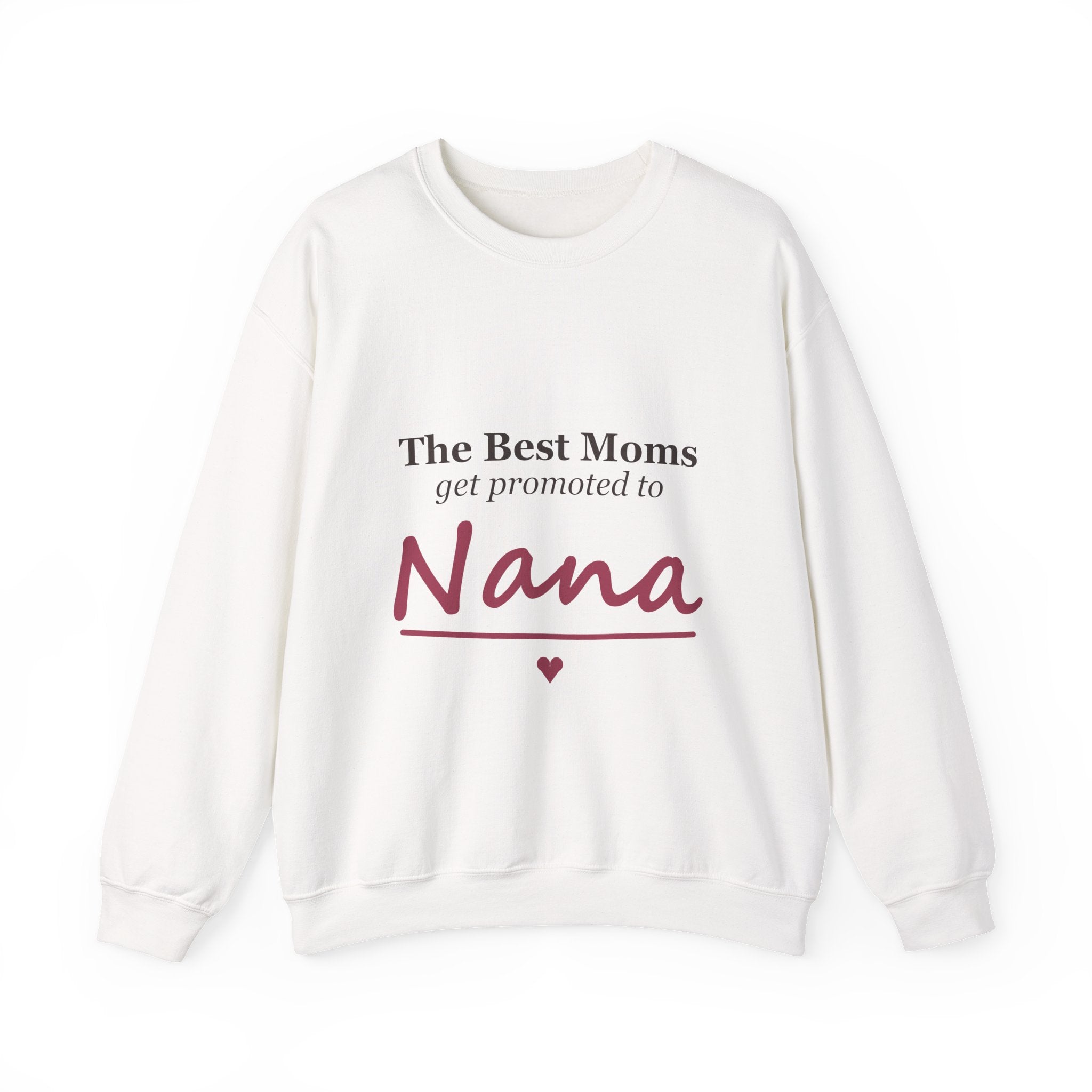 The Best Moms Get Promoted — Personalized Grandma Name Sweatshirt