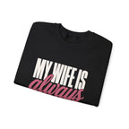 My Wife Is Always Right Sweatshirt