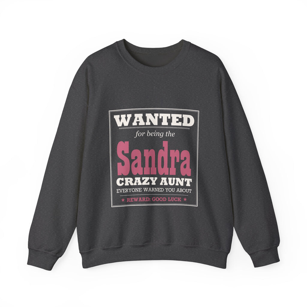 The Crazy Aunt Everyone Warned You About — Personalized Name Sweatshirt