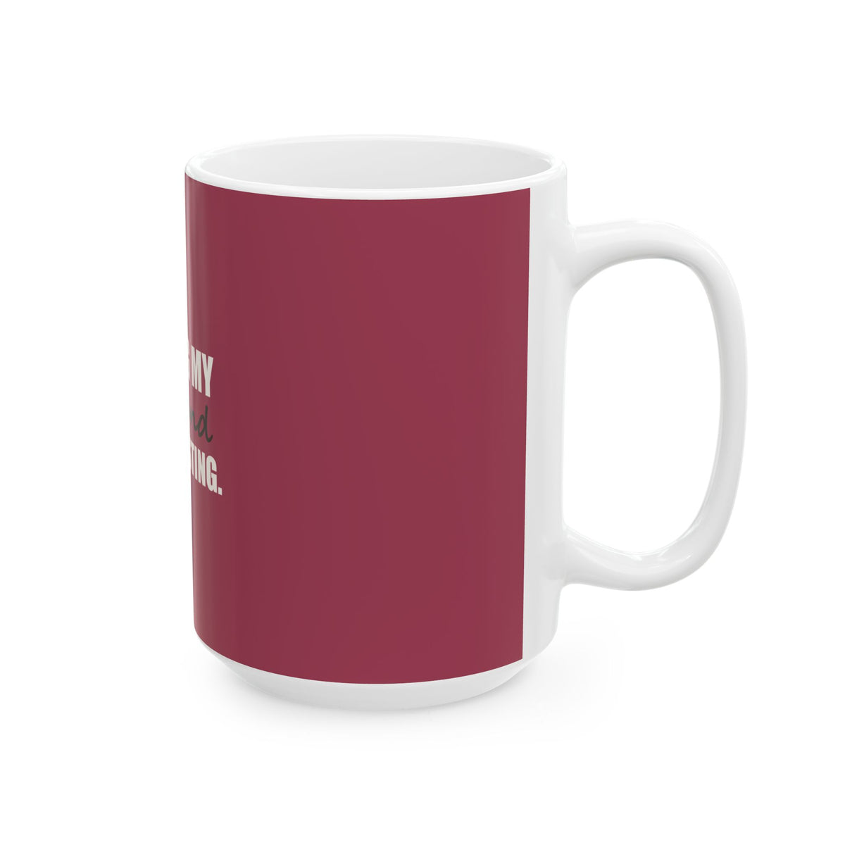 Raising My Husband Is Exhausting — Mug, Raspberry