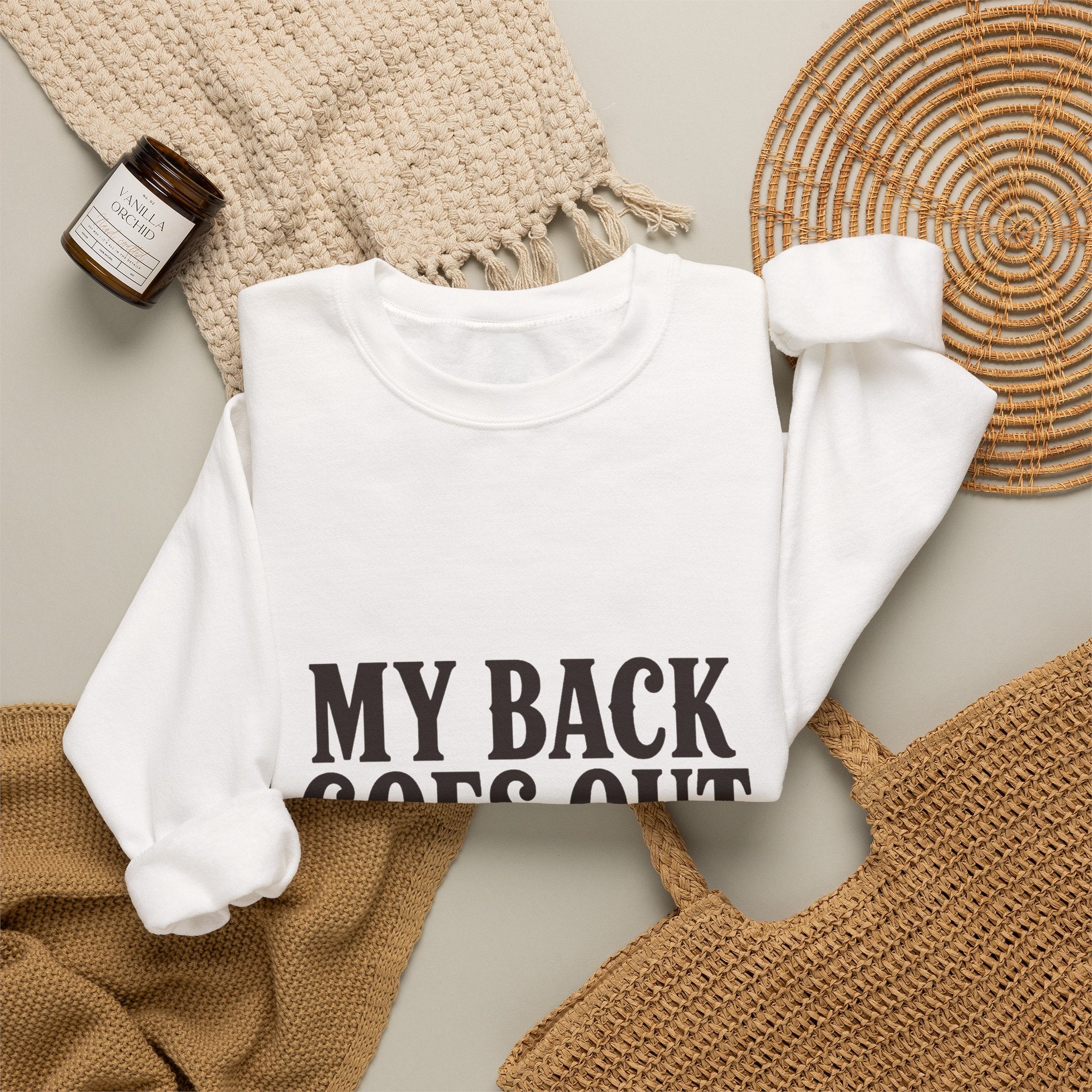 My Back Goes Out More Than I Do Sweatshirt