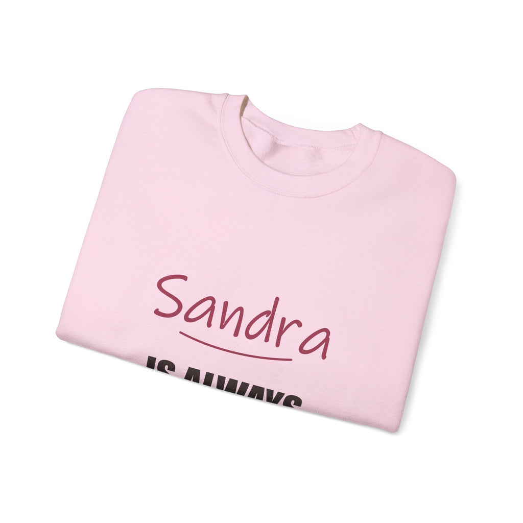 Always Right — Personalized Name Sweatshirt
