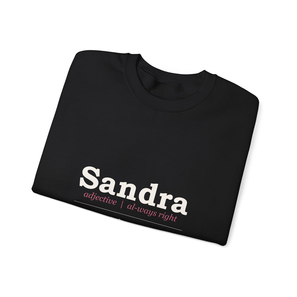Always Right — Personalized Name Sweatshirt