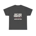 Don't Need ChatGPT — My Wife Knows Everything Tee