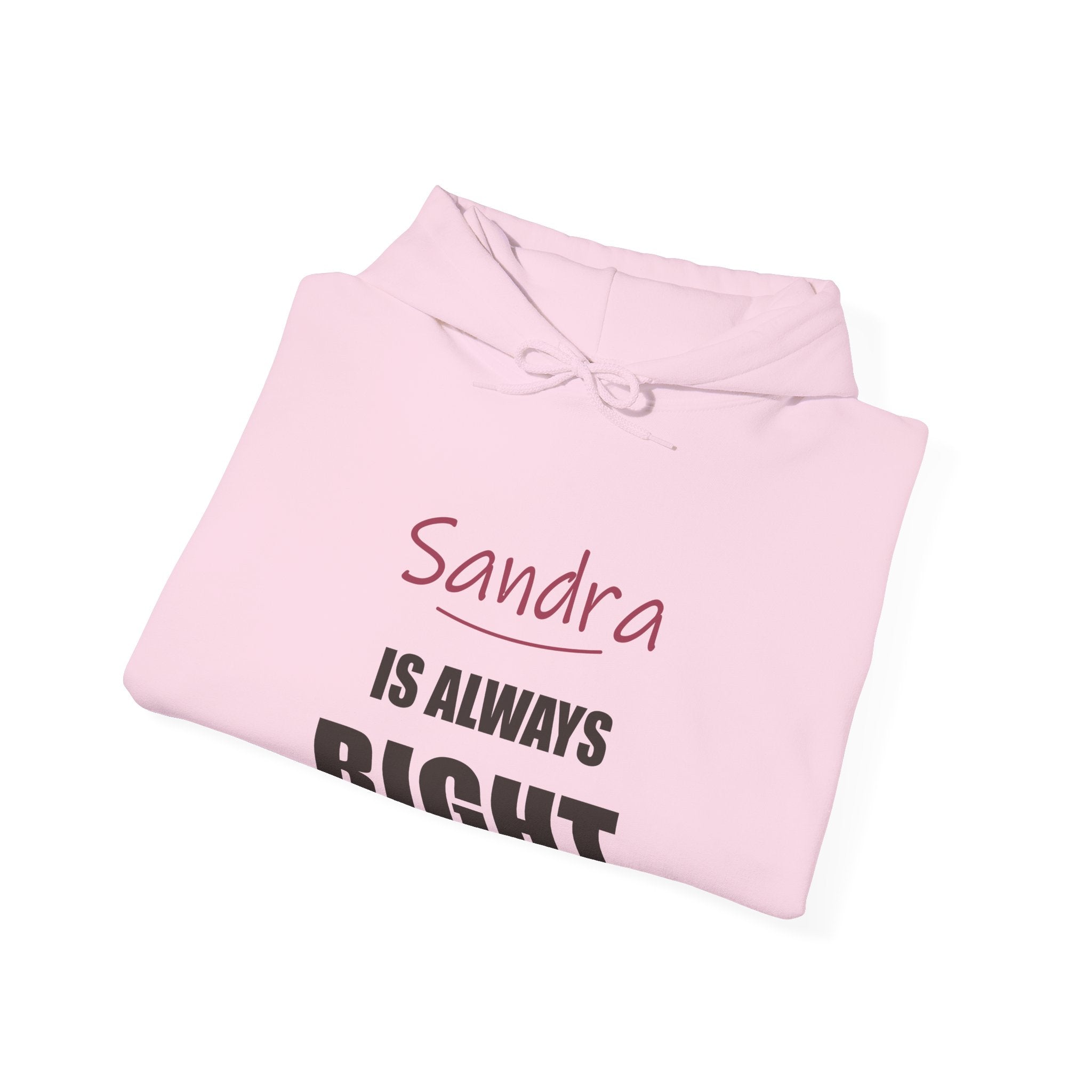 Always Right — Personalized Name Hoodie