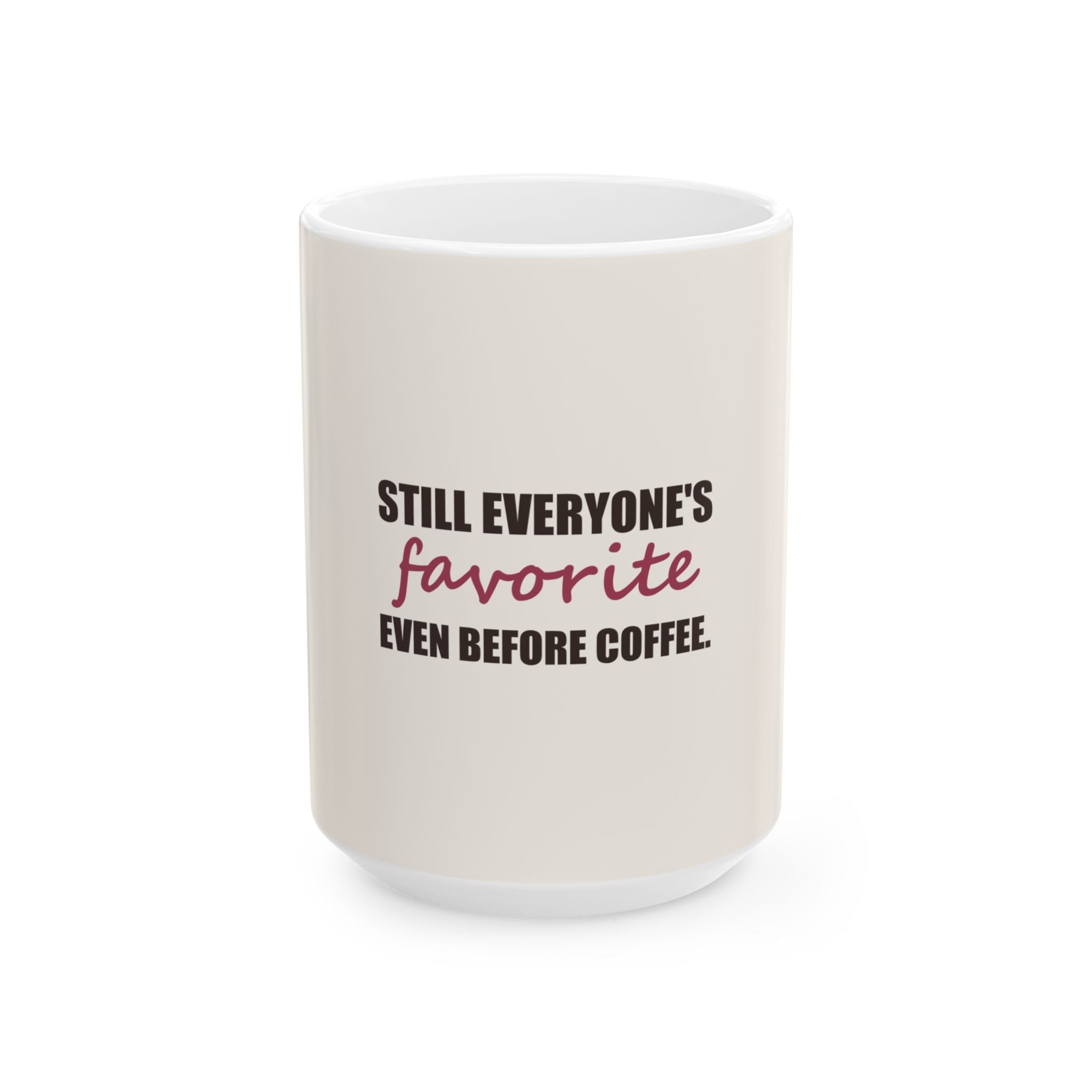 Still Everyone's Favorite — Mug