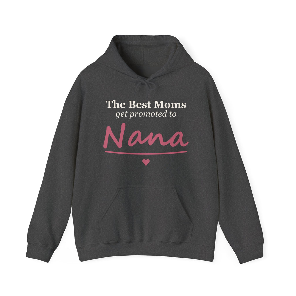 The Best Moms Get Promoted — Personalized Grandma Name Hoodie