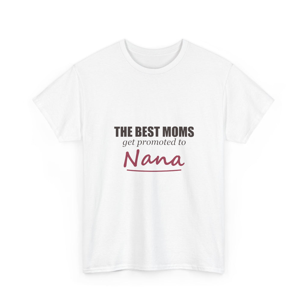 The Best Moms Get Promoted — Personalized Grandma Name Tee