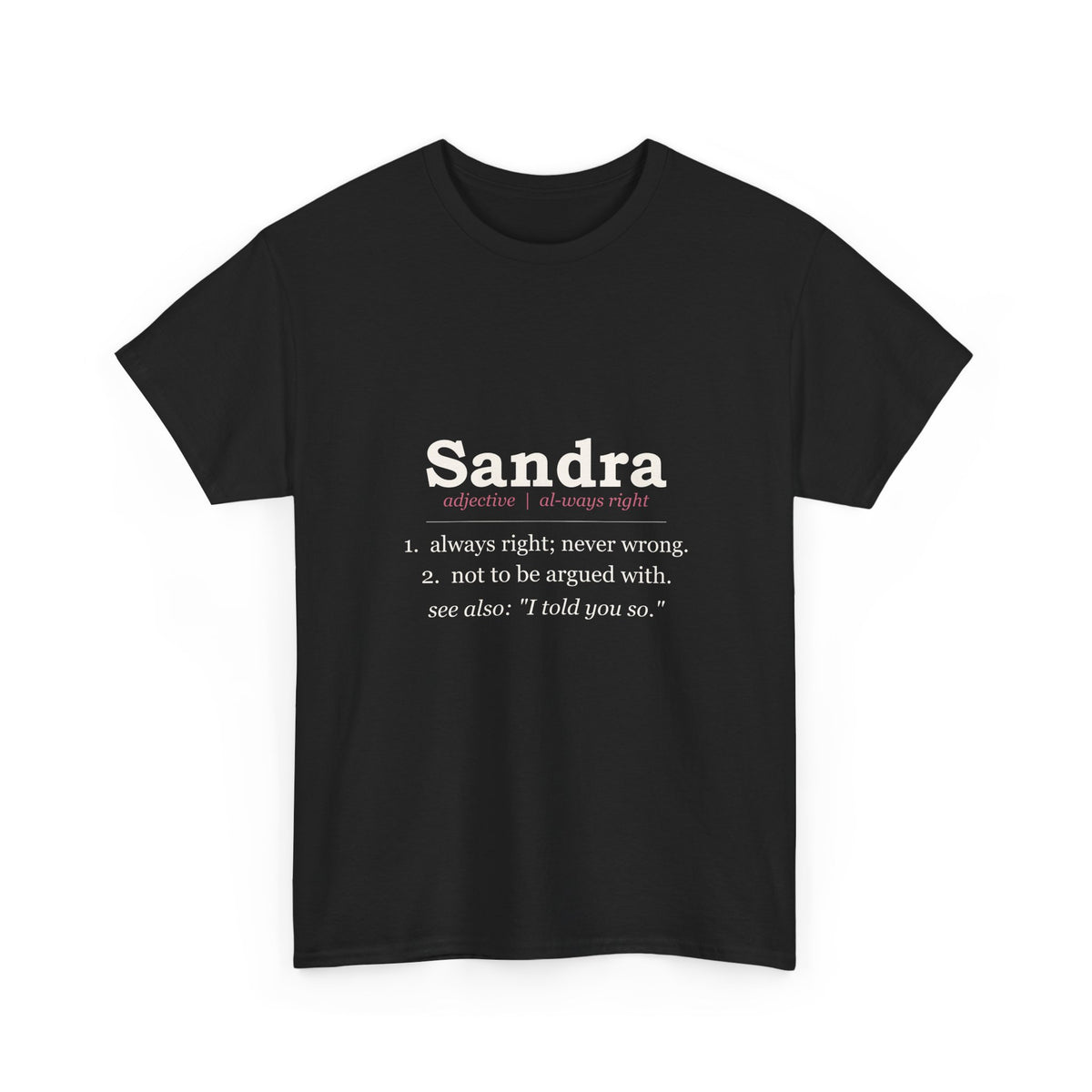 Always Right — Personalized Name Tee