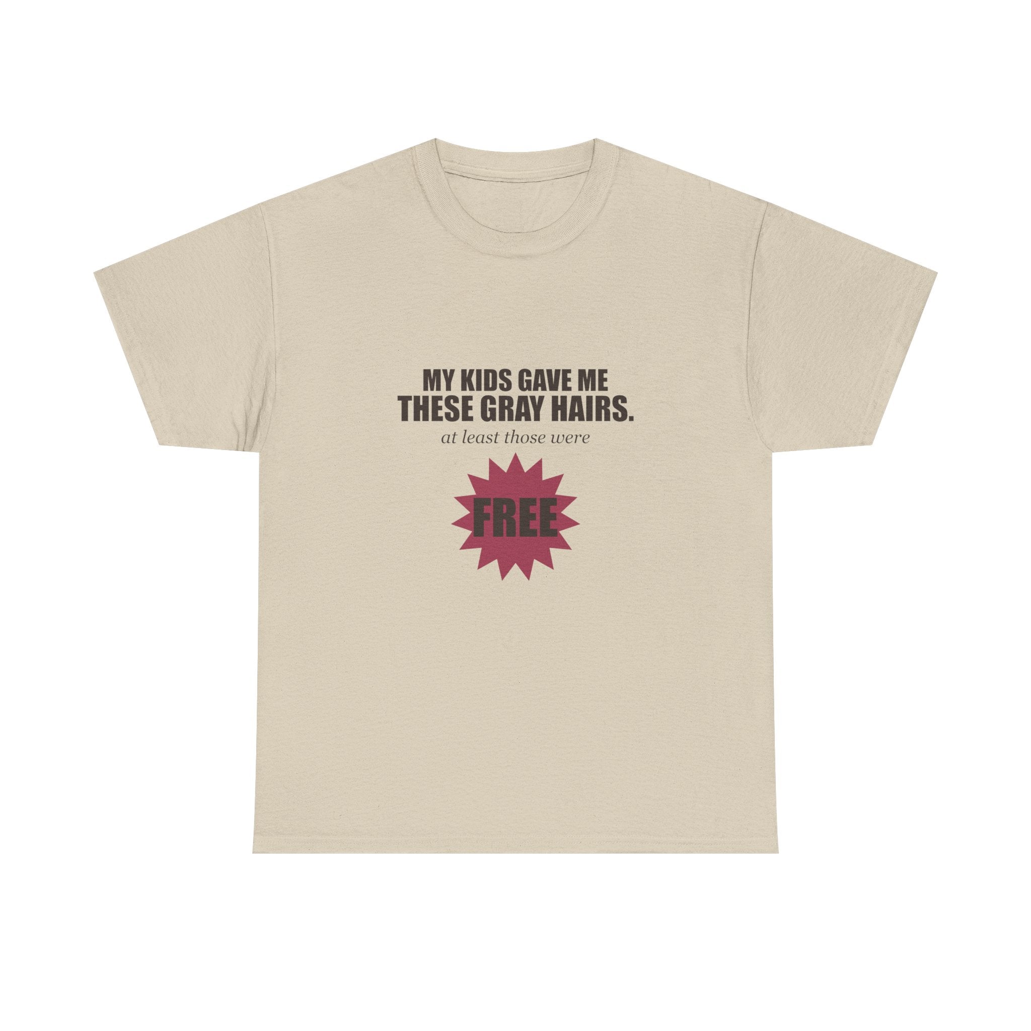 My Kids Gave Me These Gray Hairs Tee