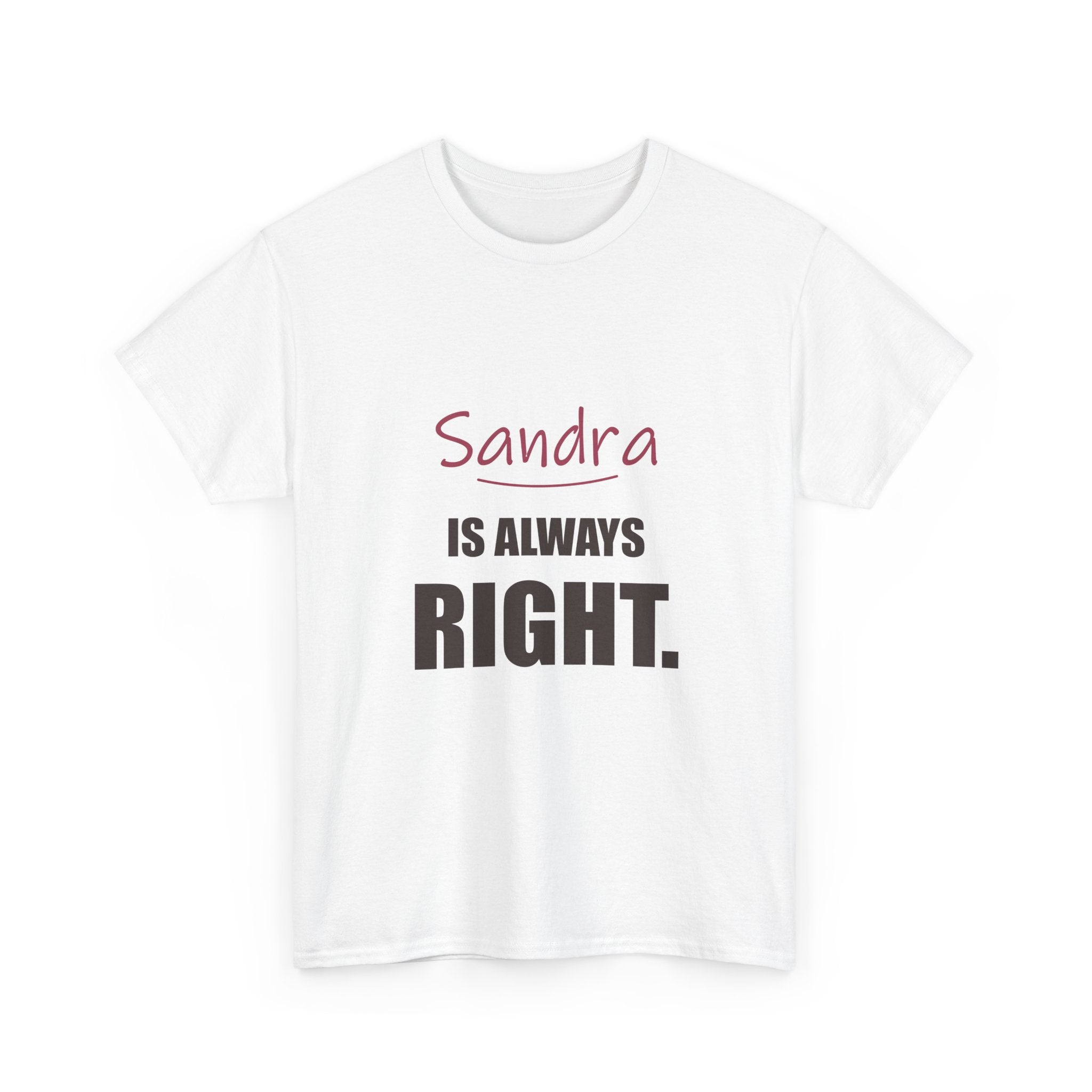Always Right — Personalized Name Tee