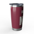Decaf? Honey, No — 20oz Tumbler, Raspberry