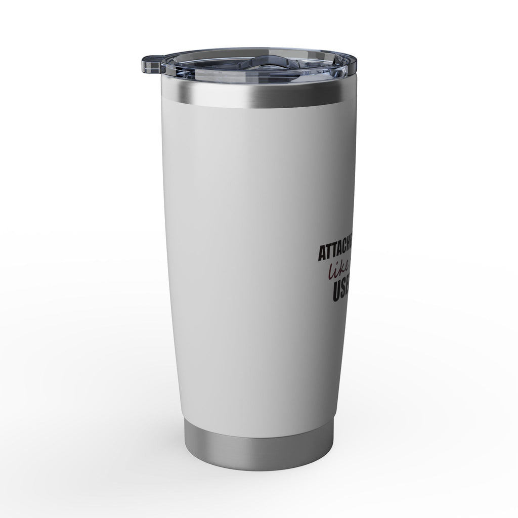 Attached to My Hand — 20oz Tumbler, White