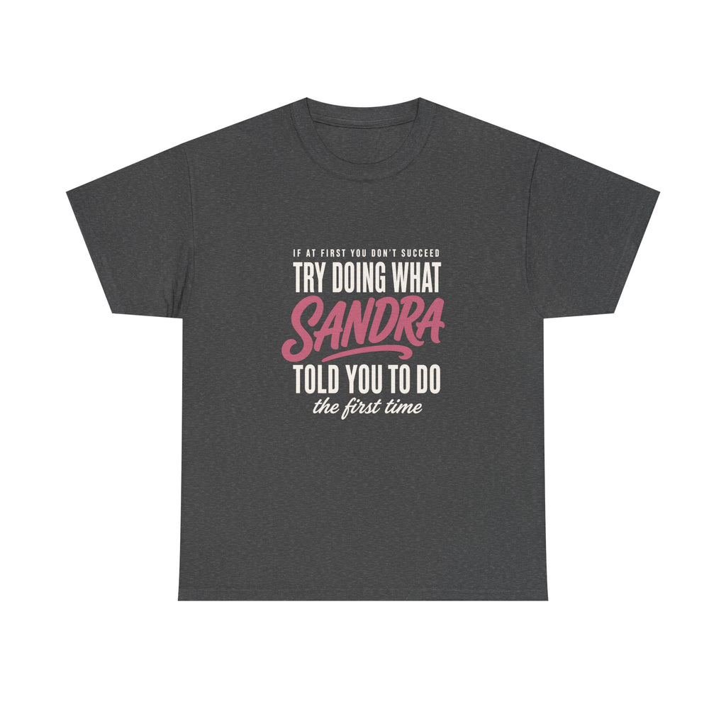 Try Doing What They Told You — Personalized Name Tee