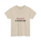 The Crazy Aunt Everyone Warned You About — Personalized Name Tee