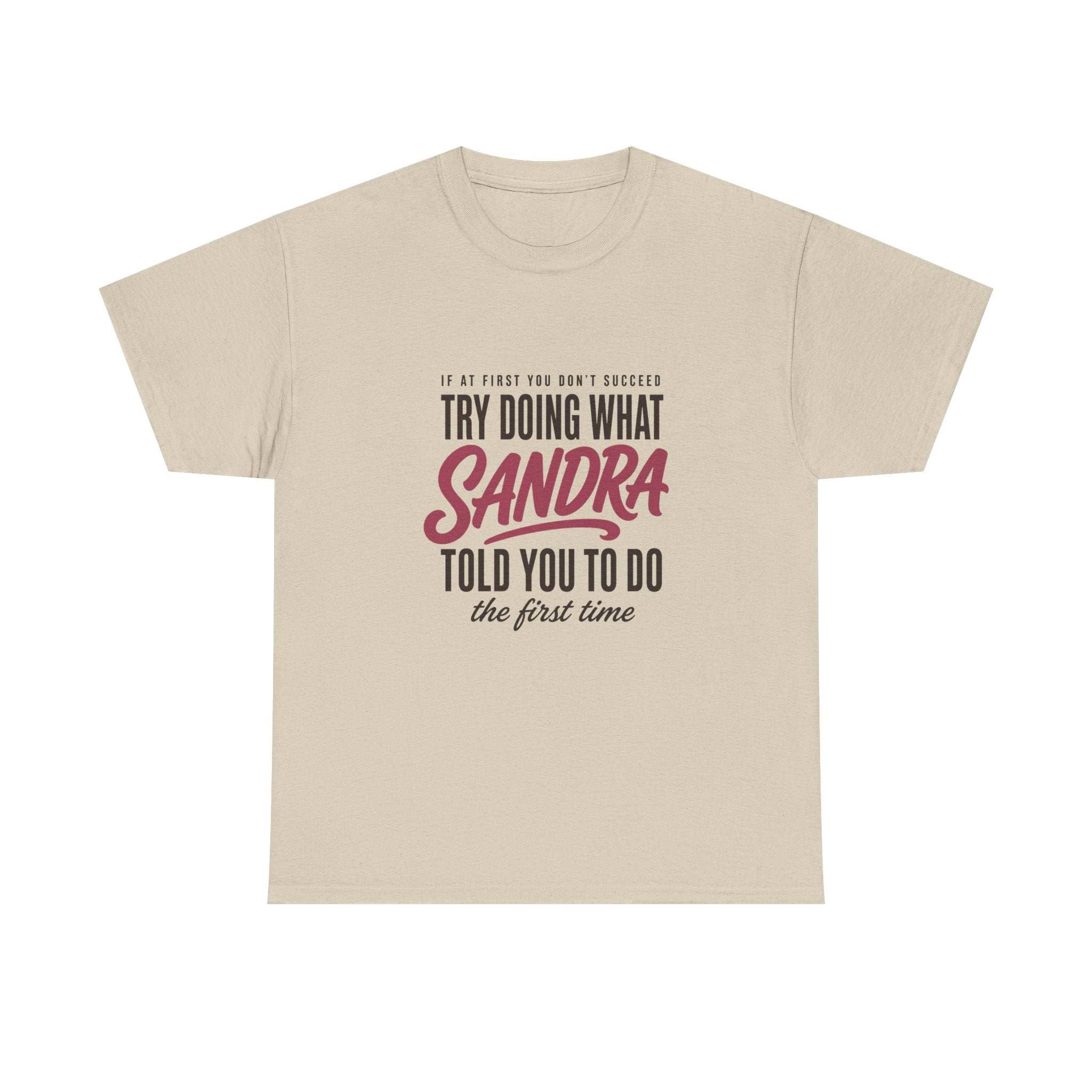 Try Doing What They Told You — Personalized Name Tee