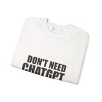 Don't Need ChatGPT — My Husband Knows Everything Sweatshirt