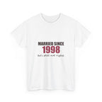 Married Since [Year] — Personalized Anniversary Tee