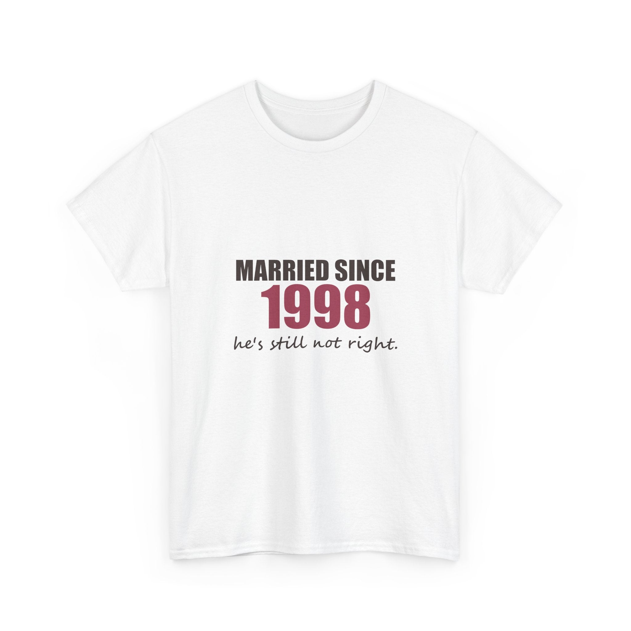 Married Since [Year] — Personalized Anniversary Tee
