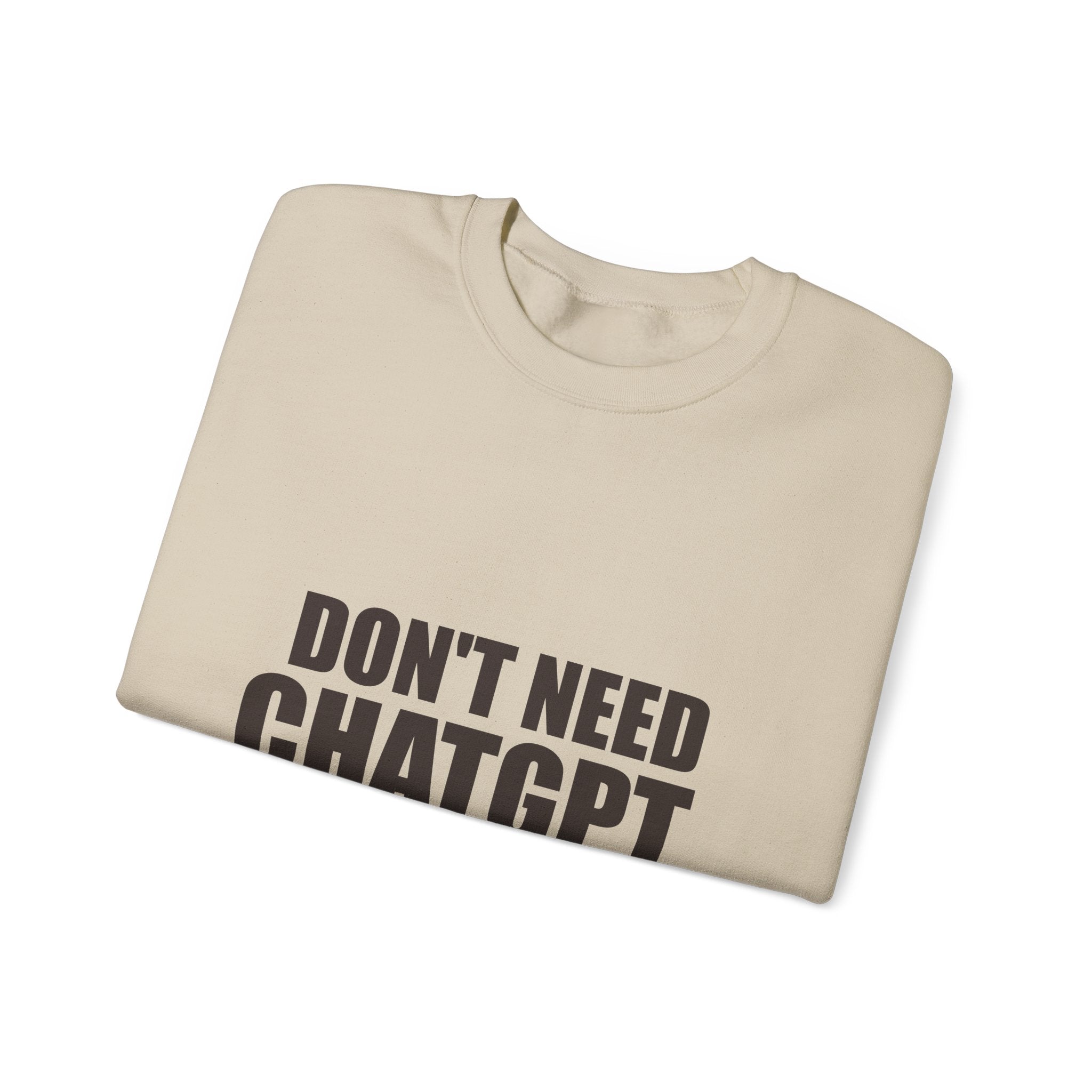 Don't Need ChatGPT — My Husband Knows Everything Sweatshirt
