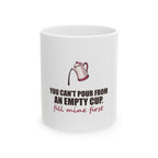 Fill Mine First — Mug, White