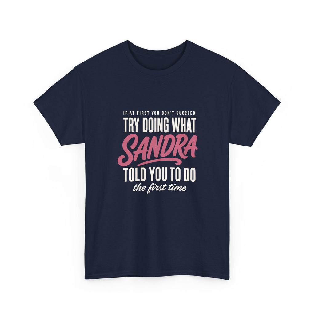 Try Doing What They Told You — Personalized Name Tee