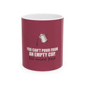 Fill Mine First — Mug, Raspberry