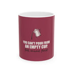 Fill Mine First — Mug, Raspberry