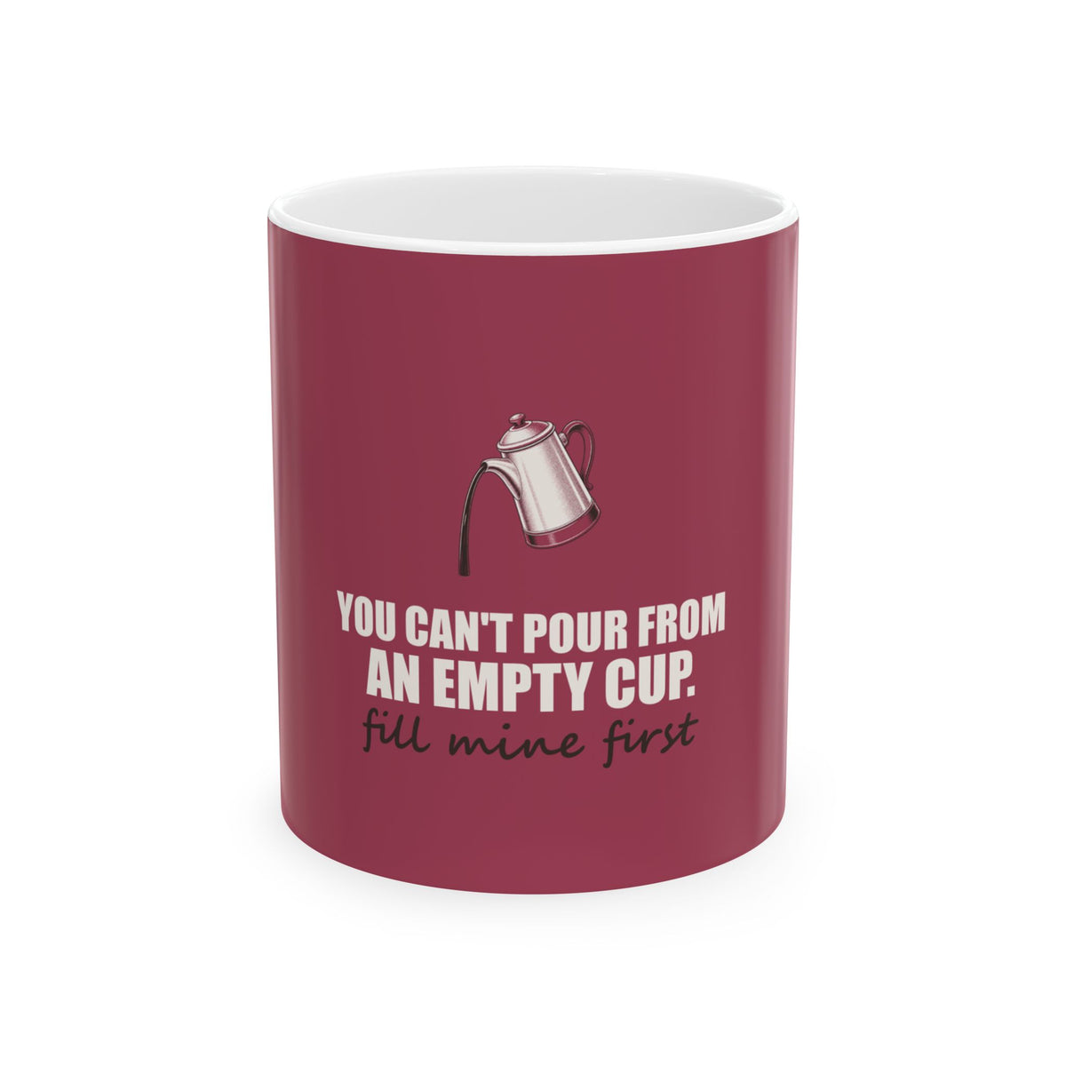 Fill Mine First — Mug, Raspberry