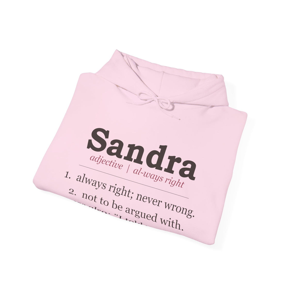 Always Right — Personalized Name Hoodie