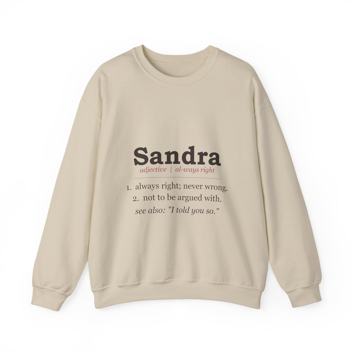 Always Right — Personalized Name Sweatshirt