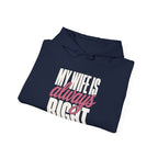 My Wife Is Always Right Hoodie