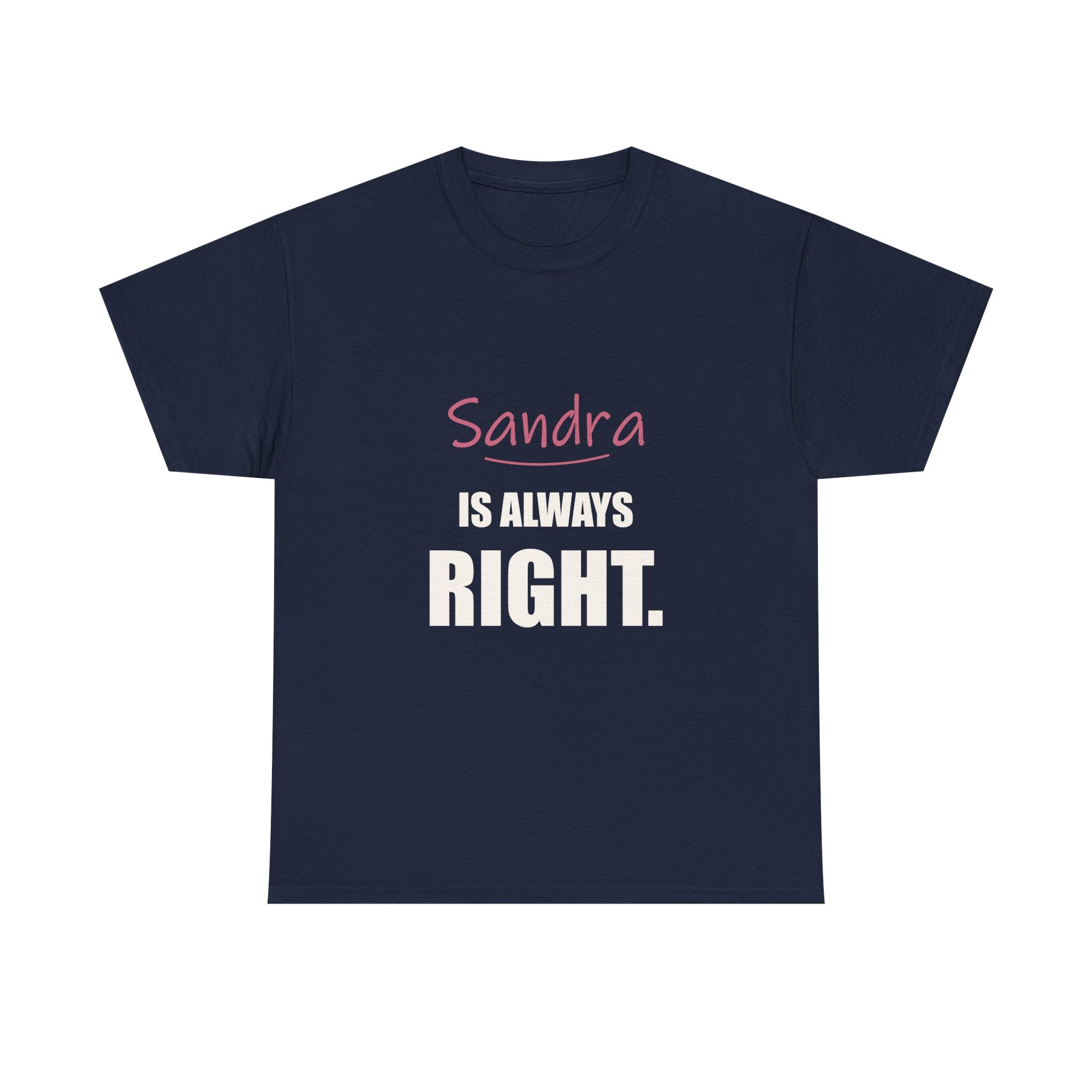 Always Right — Personalized Name Tee