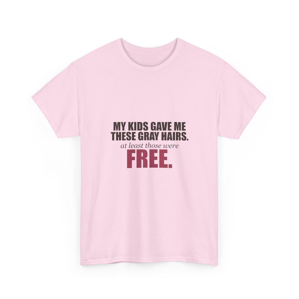 My Kids Gave Me These Gray Hairs Tee