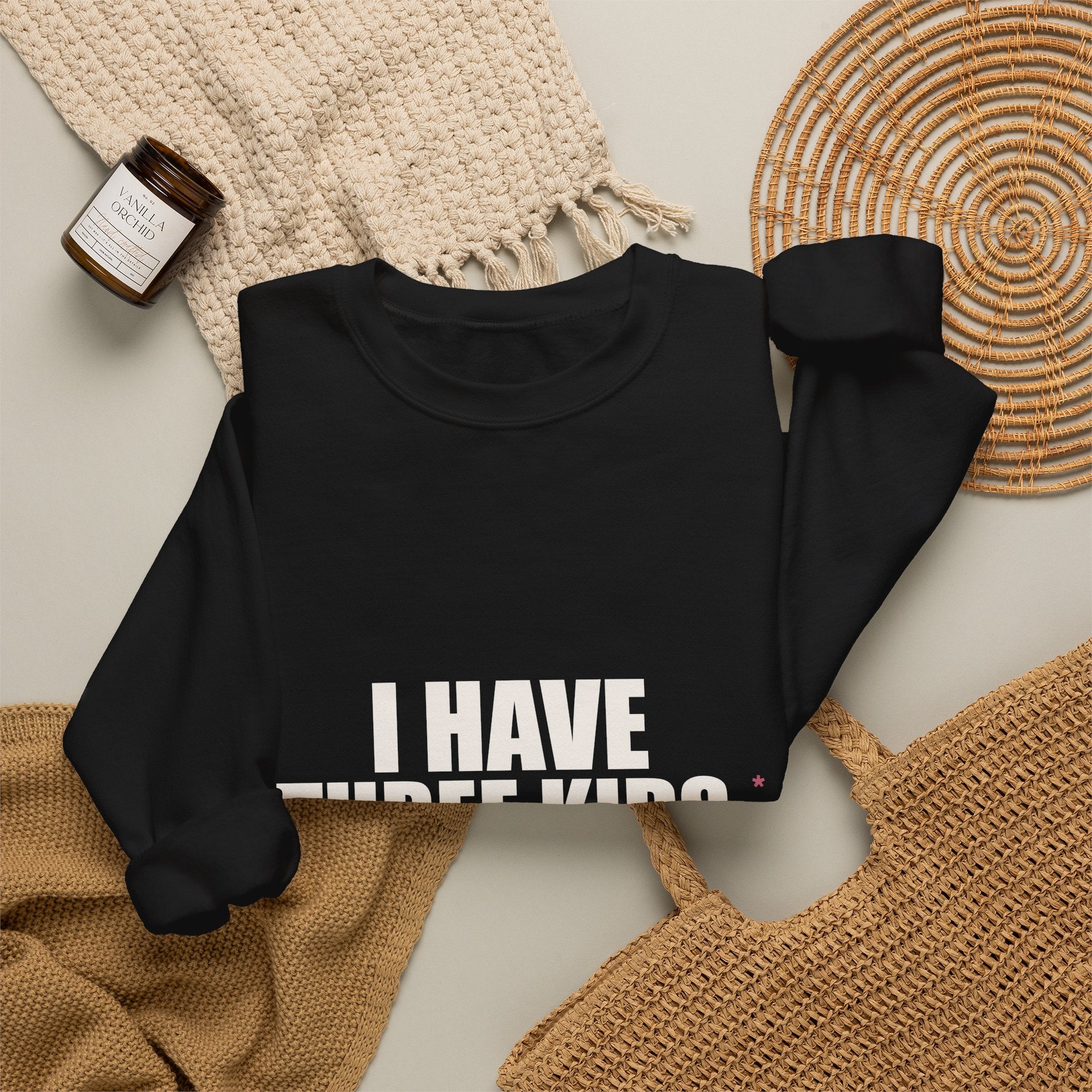 I Have Three Kids — My Husband Counts as Two Sweatshirt