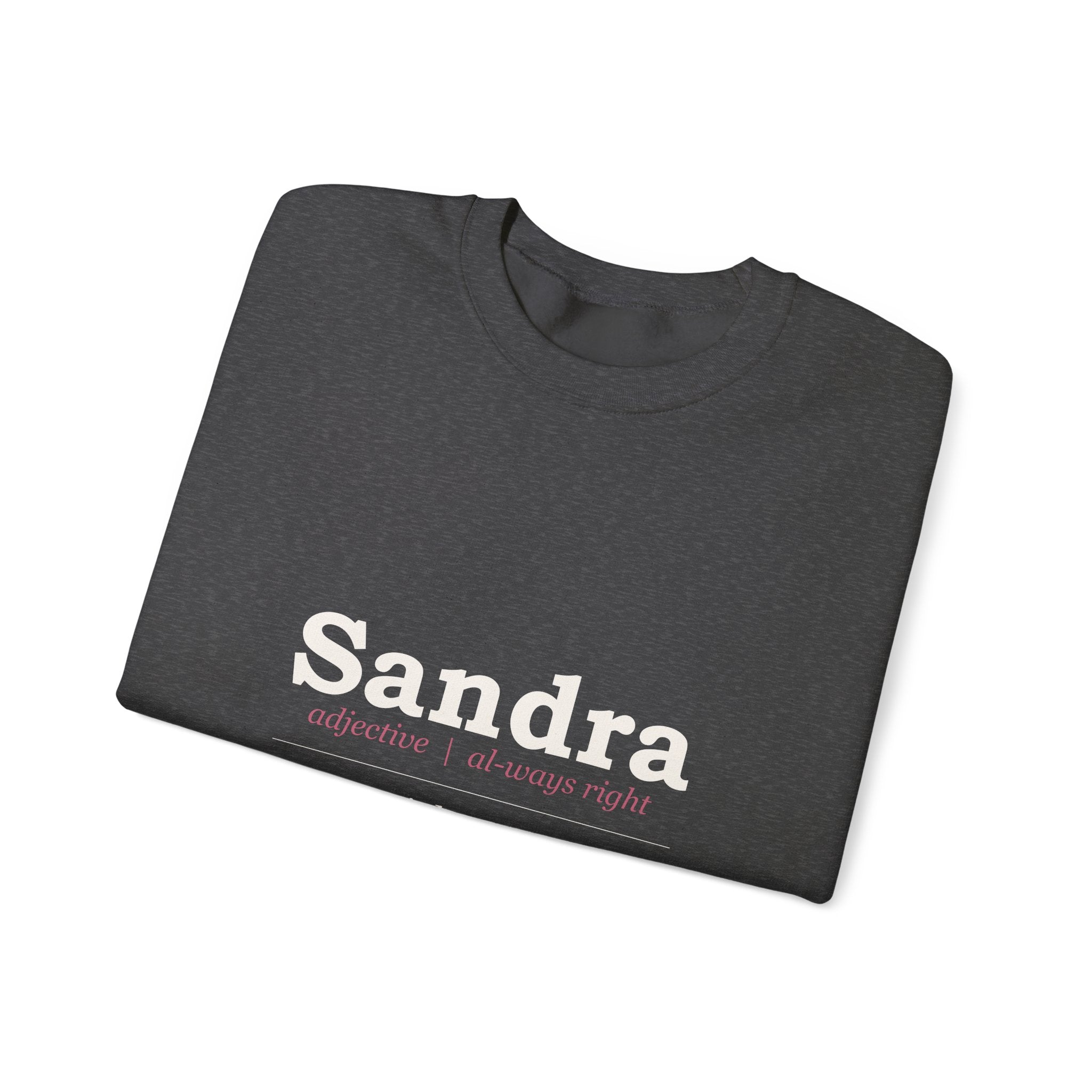 Always Right — Personalized Name Sweatshirt