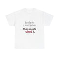 I Used to Be a People Person Tee