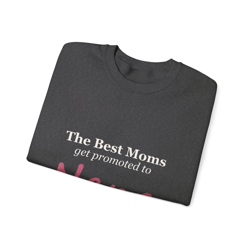 The Best Moms Get Promoted — Personalized Grandma Name Sweatshirt