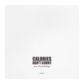 Calories Don't Count on Sundays — Tea Towel