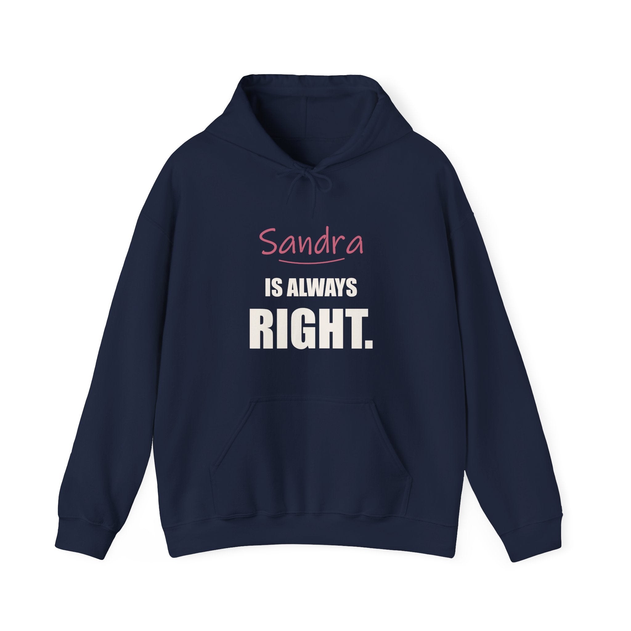 Always Right — Personalized Name Hoodie