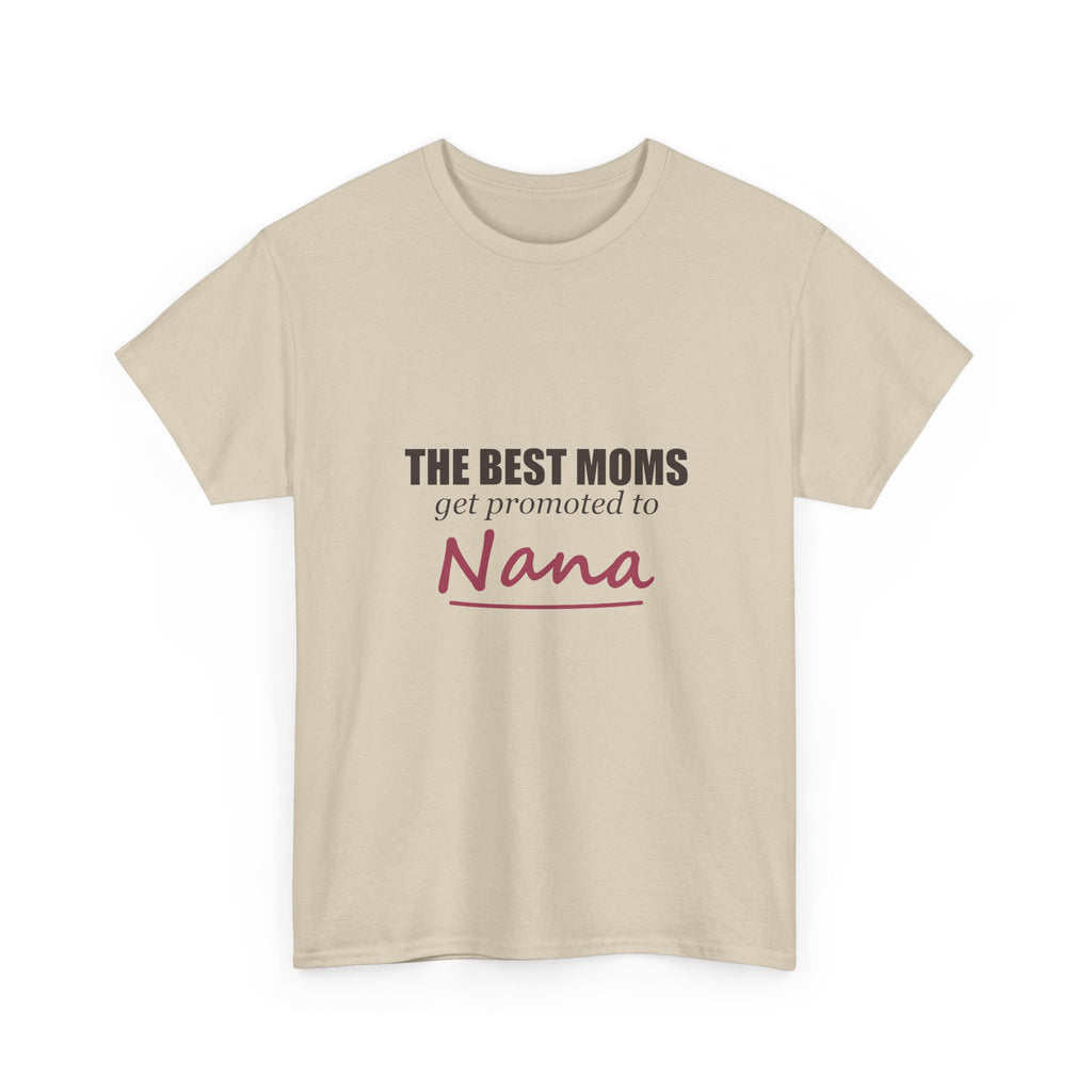 The Best Moms Get Promoted — Personalized Grandma Name Tee