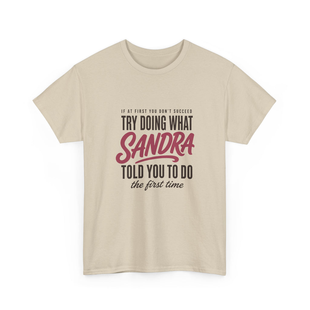 Try Doing What They Told You — Personalized Name Tee