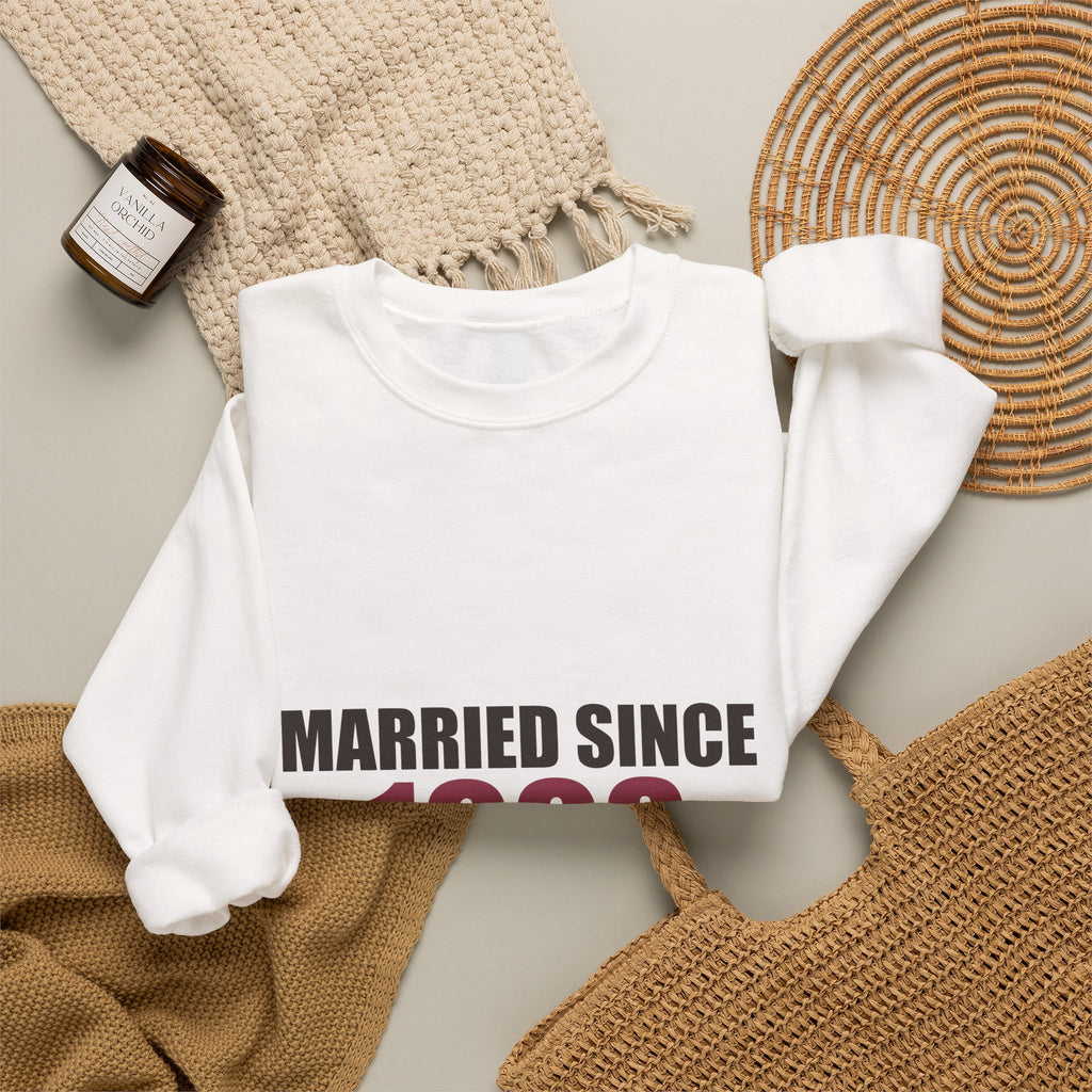 Married Since [Year] — Personalized Anniversary Sweatshirt