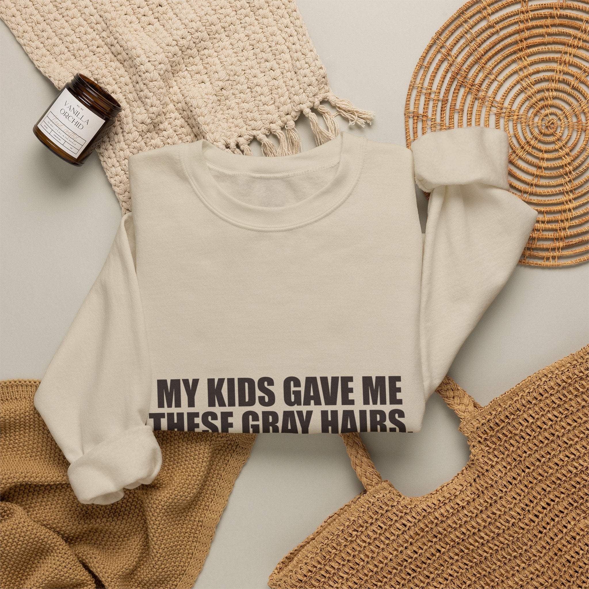 My Kids Gave Me These Gray Hairs Sweatshirt