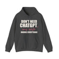 Don't Need ChatGPT — My Wife Knows Everything Hoodie