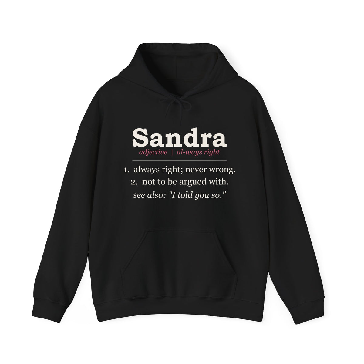 Always Right — Personalized Name Hoodie