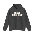 I Have Three Kids — My Husband Counts as Two Hoodie
