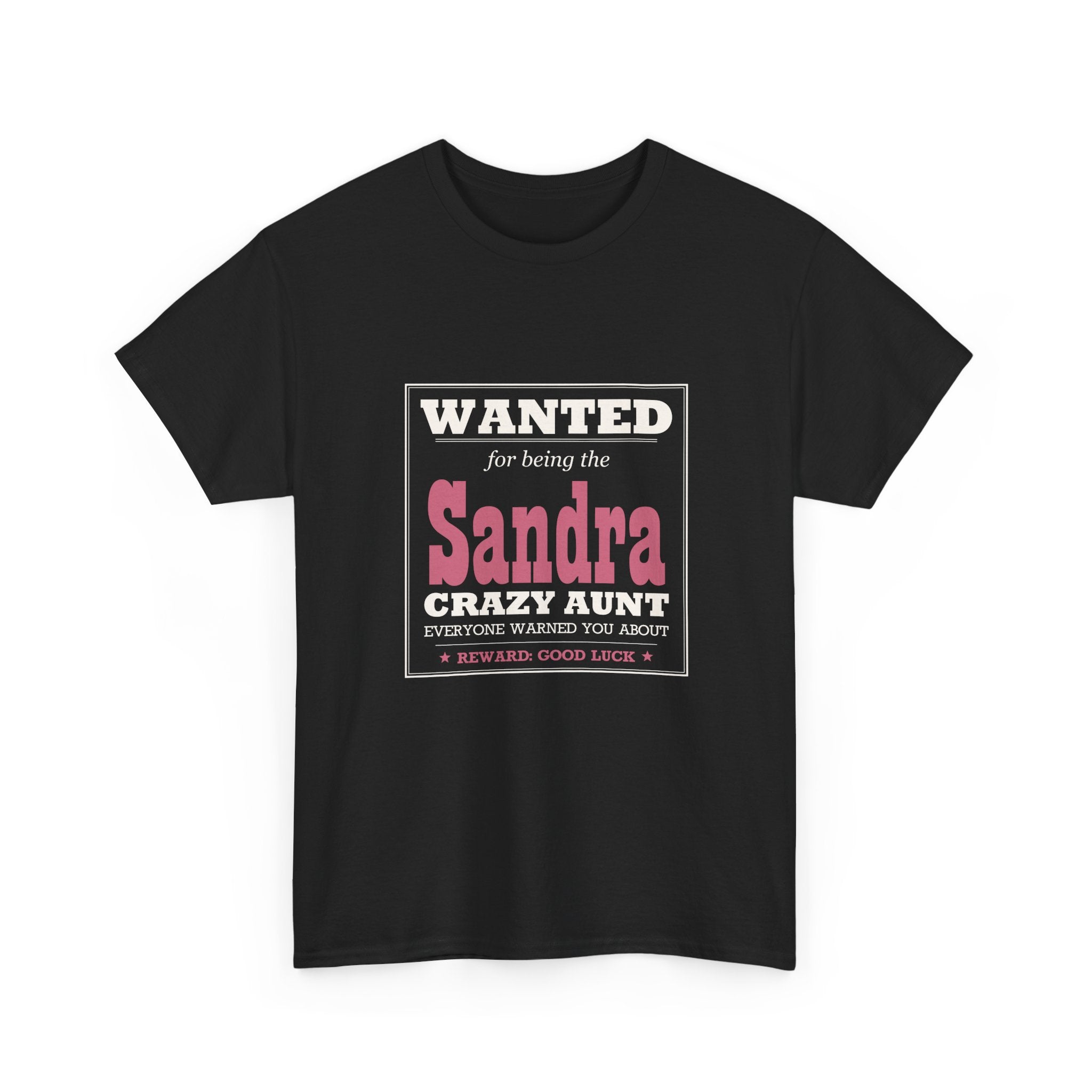 The Crazy Aunt Everyone Warned You About — Personalized Name Tee