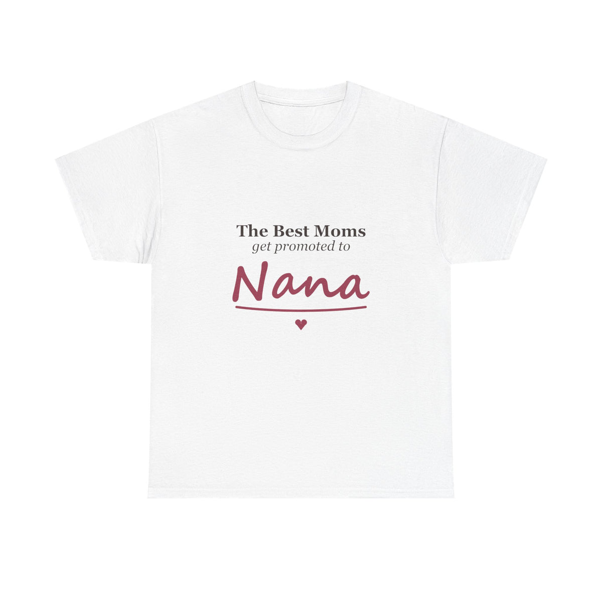 The Best Moms Get Promoted — Personalized Grandma Name Tee