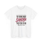 Try Doing What They Told You — Personalized Name Tee